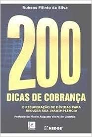 Livro PDF 200 Dicas De Cobrança. E Recuperação De Dividas Para Reduzir Sua Inadimple