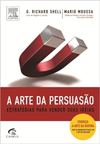 Capa do livro: A Arte Da Persuasao. Estrategias Para Vender Suas Ideias - Ler Online pdf