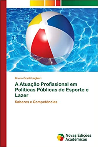 Livro PDF A Atuação Profissional em Políticas Públicas de Esporte e Lazer