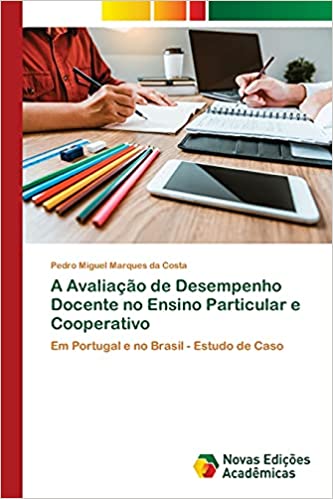 Capa do livro: A Avaliação de Desempenho Docente no Ensino Particular e Cooperativo - Ler Online pdf