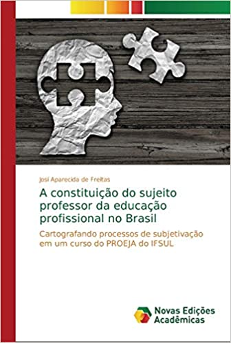 Capa do livro: A constituição do sujeito professor da educação profissional no Brasil - Ler Online pdf