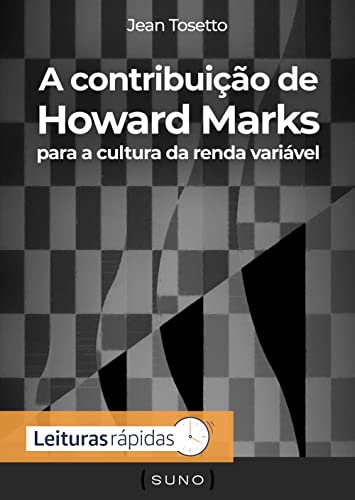 Capa do livro: A contribuição de Howard Marks para a cultura da renda variável - Ler Online pdf