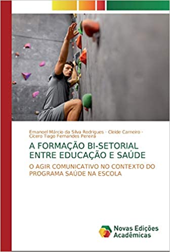 Livro PDF: A Formação Bi-Setorial Entre Educação E Saúde