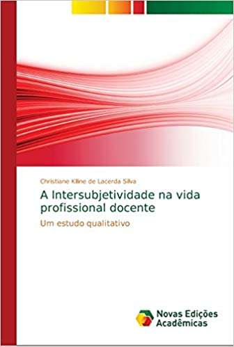 Livro PDF A Intersubjetividade na vida profissional docente