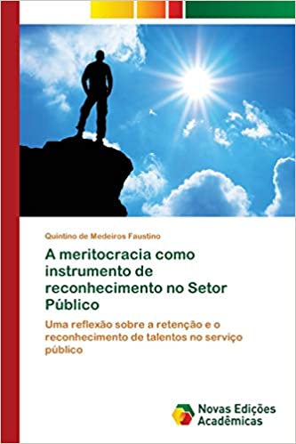 Capa do livro: A meritocracia como instrumento de reconhecimento no Setor Público - Ler Online pdf