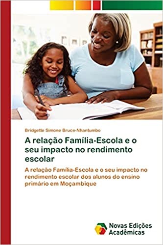 Capa do livro: A relação Família-Escola e o seu impacto no rendimento escolar - Ler Online pdf