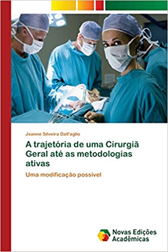 Capa do livro: A trajetória de uma Cirurgiã Geral até as metodologias ativas - Ler Online pdf