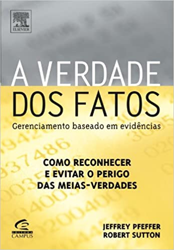 Capa do livro: A Verdade Dos Fatos – Gerenciamento Baseado Em Evidencias - Ler Online pdf