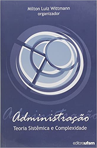 Capa do livro: Administração. Das Teorias Administrativas à Administração Aplicada e Contemporânea - Ler Online pdf