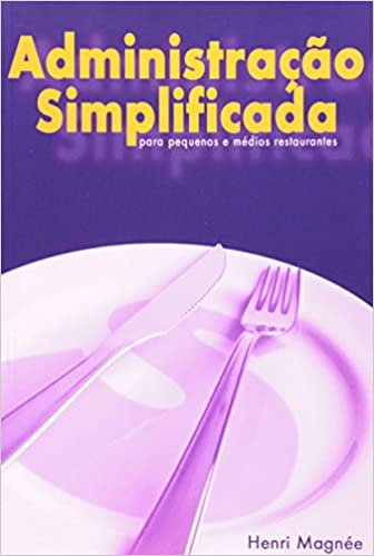 Livro PDF Administração Simplificada. Para Pequenos E Médios Restaurantes