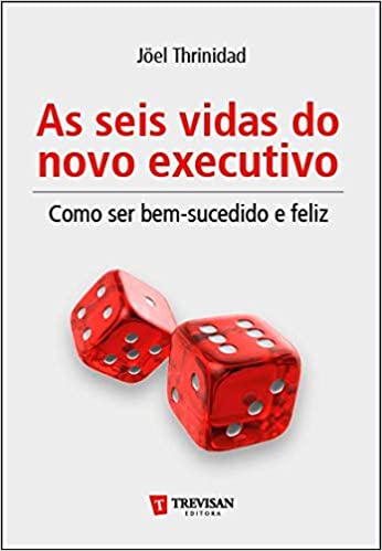 Capa do livro: As Seis Vidas no Novo Executivo - Ler Online pdf
