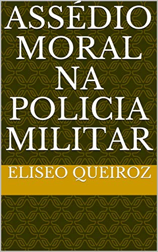 Livro PDF Assédio Moral na policia Militar