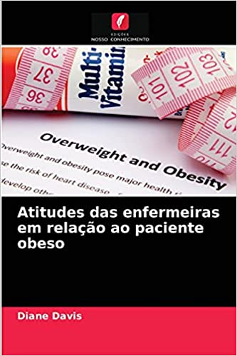 Capa do livro: Atitudes das enfermeiras em relação ao paciente obeso - Ler Online pdf