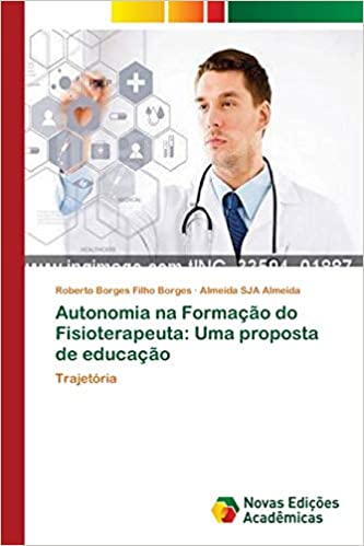 Capa do livro: Autonomia na Formação do Fisioterapeuta: Uma proposta de educação - Ler Online pdf