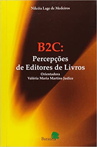 Capa do livro: B2C. Percepções de Editores de Livros - Ler Online pdf