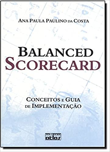 Livro PDF Balanced Scorecard. Conceitos E Guia De Implementação