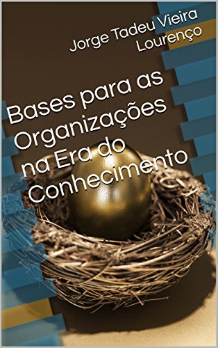 Capa do livro: Bases para as Organizações na Era do Conhecimento - Ler Online pdf