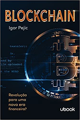 Capa do livro: Blockchain: Revolução Para Uma Nova Era Financeira? - Ler Online pdf