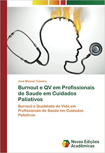 Capa do livro: Burnout e QV em Profissionais de Saude em Cuidados Paliativos - Ler Online pdf