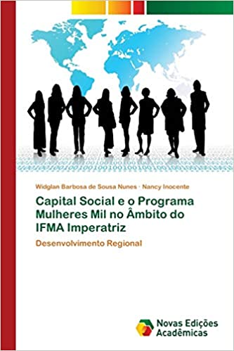 Livro PDF Capital Social e o Programa Mulheres Mil no Âmbito do IFMA Imperatriz