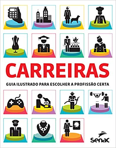 Capa do livro: Carreiras: Guia ilustrado para escolher a profissão certa - Ler Online pdf