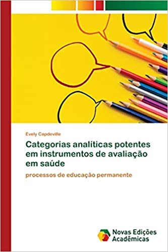 Capa do livro: Categorias analíticas potentes em instrumentos de avaliação em saúde - Ler Online pdf
