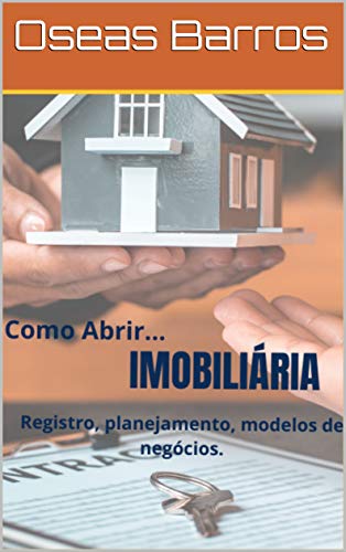 Capa do livro: Como Abrir – Imobiliária (Como Abrir… Livro 1) - Ler Online pdf
