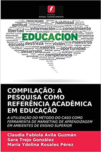 Capa do livro: Compilação: A Pesquisa Como Referência Acadêmica Em Educação - Ler Online pdf