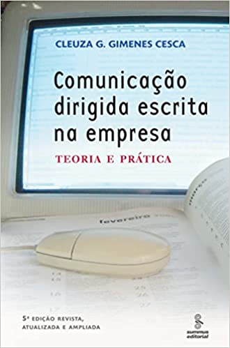 Capa do livro: Comunicação dirigida escrita na empresa: teoria e prática - Ler Online pdf