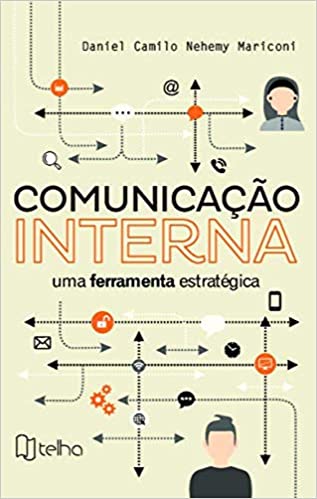 Livro PDF: Comunicação Interna: uma Ferramenta Estratégica