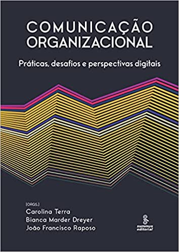 Capa do livro: Comunicação organizacional: Práticas, desafios e perspectivas digitais - Ler Online pdf