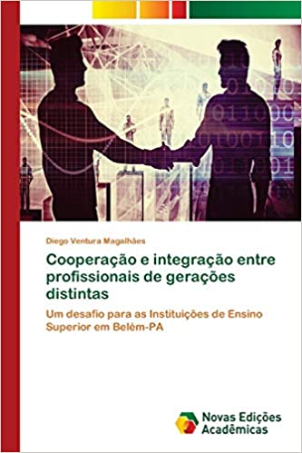 Capa do livro: Cooperação e integração entre profissionais de gerações distintas - Ler Online pdf