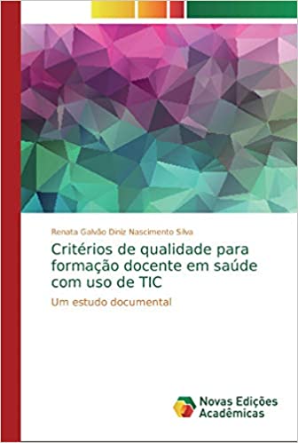 Livro PDF Critérios de qualidade para formação docente em saúde com uso de TIC