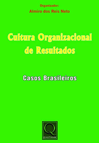 Livro PDF Cultura Organizacional de Resultados-Casos Brasileiros