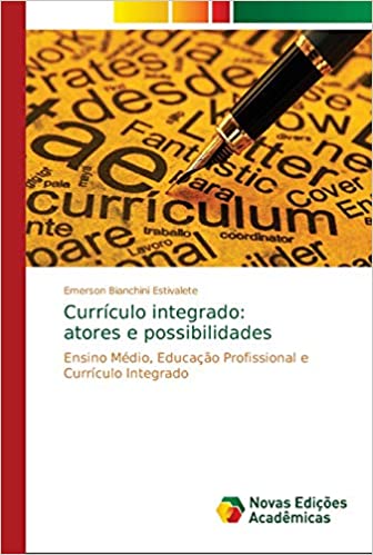 Capa do livro: Currículo integrado: atores e possibilidades - Ler Online pdf