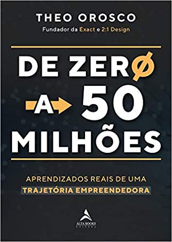 Capa do livro: De zero a 50 milhões: aprendizados reais de uma trajetória empreendedora - Ler Online pdf
