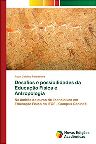 Livro PDF Desafios e possibilidades da Educação Física e Antropologia