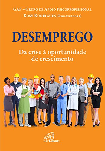 Capa do livro: Desemprego: Da crise à oportunidade de crescimento - Ler Online pdf