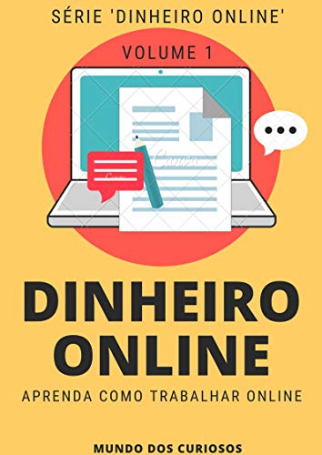 Capa do livro: Dinheiro Online: Aprenda diferentes formas de trabalhar online - Ler Online pdf
