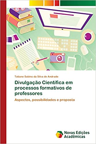 Capa do livro: Divulgação Científica em processos formativos de professores - Ler Online pdf