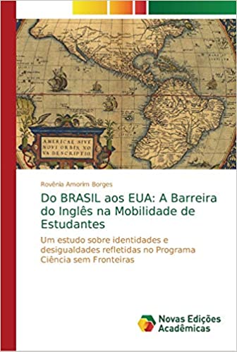 Livro PDF: Do BRASIL aos EUA: A Barreira do Inglês na Mobilidade de Estudantes