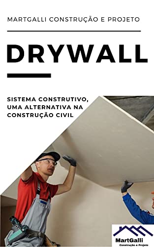 Livro PDF DRYWALL | Sistema Construtivo: Aprenda tudo sobre