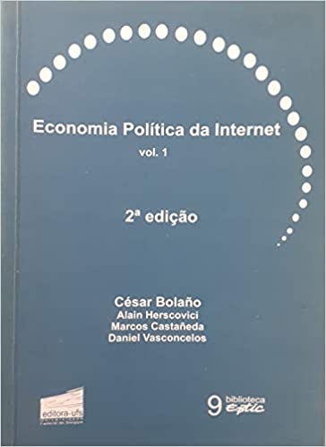 Capa do livro: Economia Política da Internet – Vol. 1 - Ler Online pdf