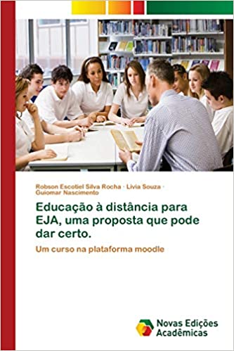 Capa do livro: Educação à distância para EJA, uma proposta que pode dar certo. - Ler Online pdf