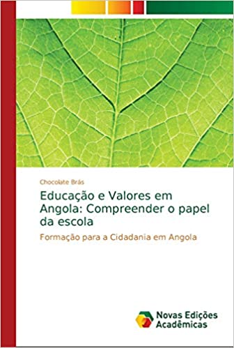 Livro PDF Educação e Valores em Angola: Compreender o papel da escola
