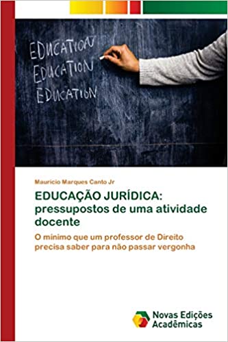 Livro PDF Educação Jurídica: pressupostos de uma atividade docente