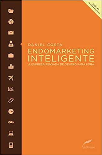 Capa do livro: Endomarketing inteligente: A empresa pensada de dentro para fora - Ler Online pdf