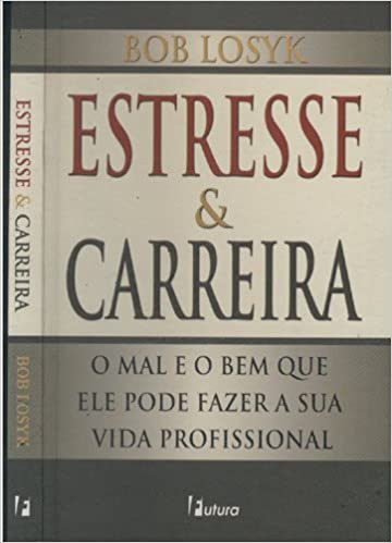 Capa do livro: Estresse & Carreira - Ler Online pdf