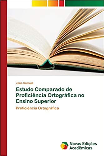 Livro PDF Estudo Comparado de Proficiência Ortográfica no Ensino Superior