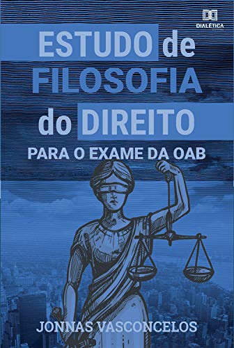 Capa do livro: Estudo de Filosofia do Direito para o exame da OAB - Ler Online pdf